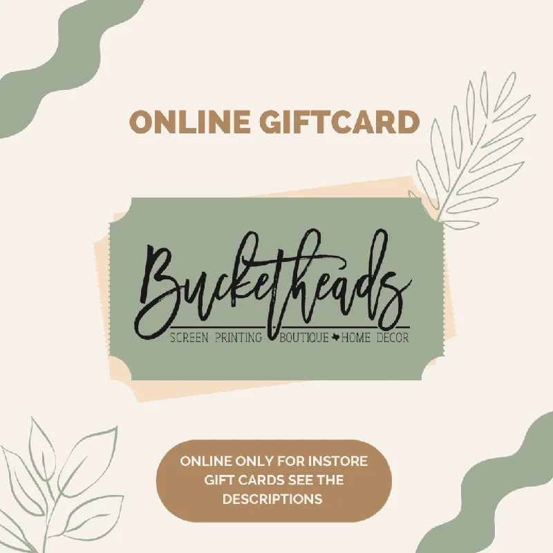 Bucketheads E-Gift Card!